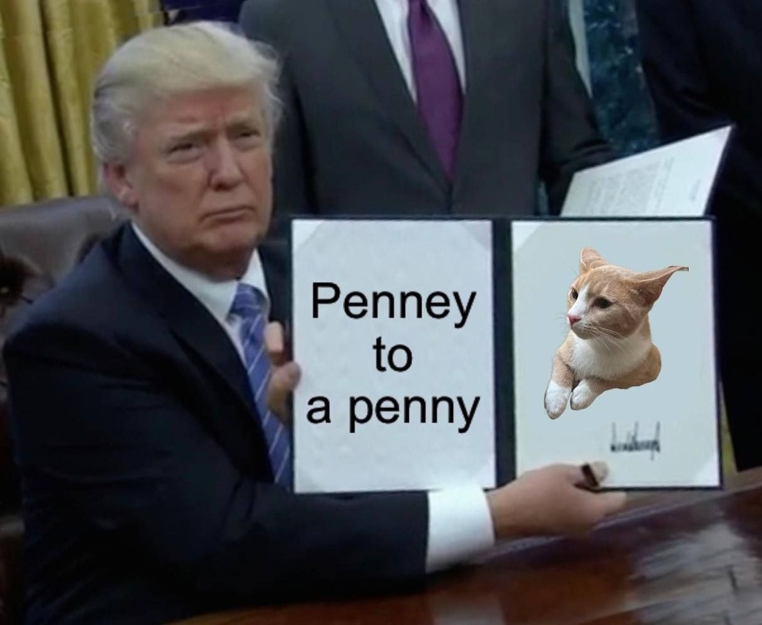 Meme of a president signing an executive order renaming Penney to a penny